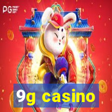9g casino